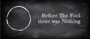 Before The Fool there was Nothing title image